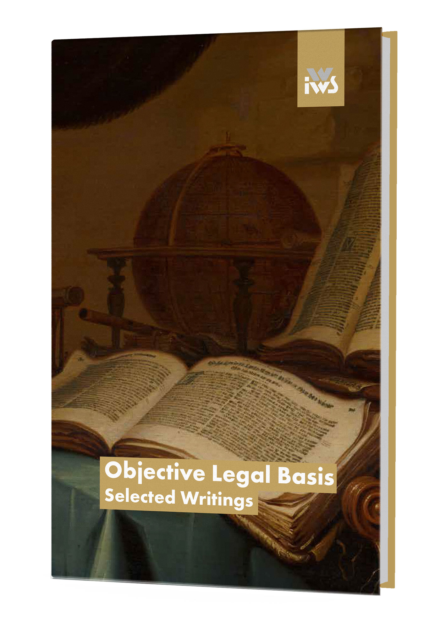 Objective Legal Basis. Selected Writings
