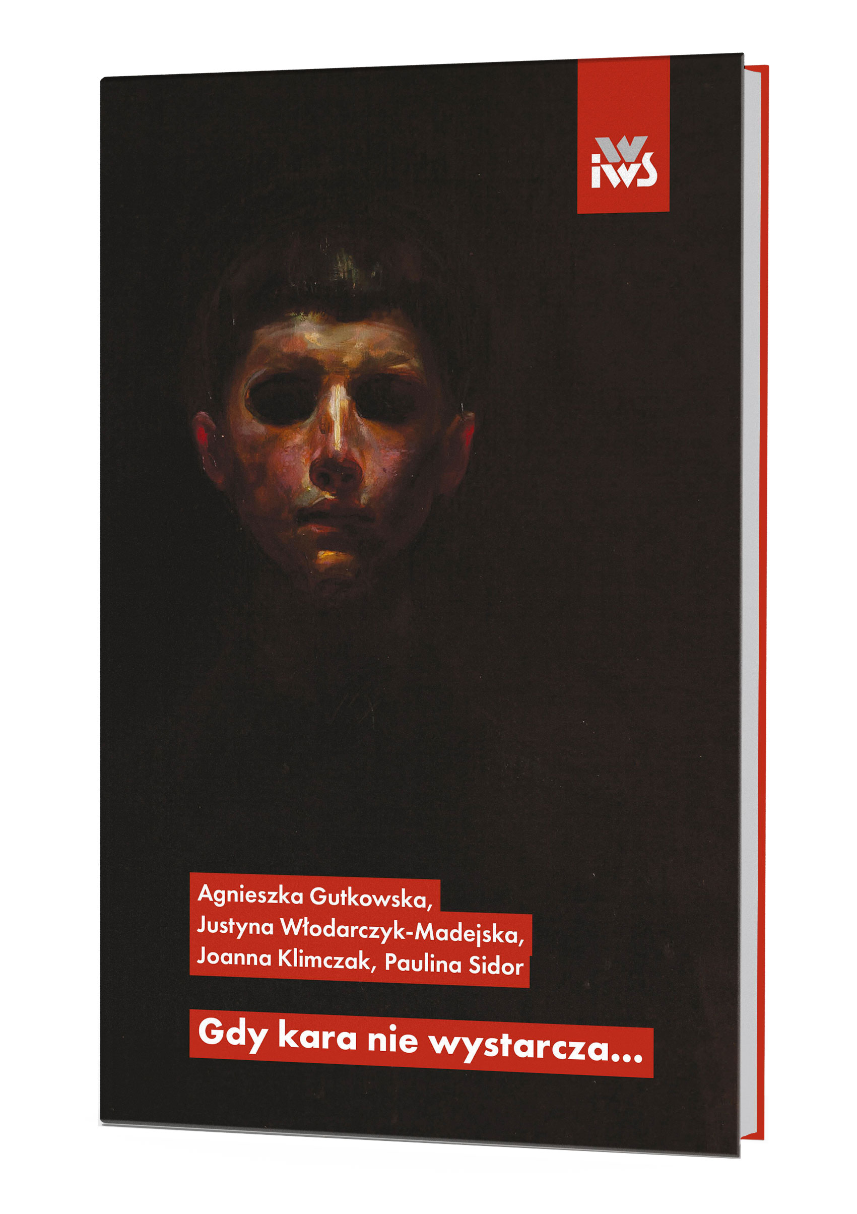 Gdy kara nie wystarcza… O praktyce stosowania wybranych rozwiązań prawnych wobec sprawców z zaburzeniami psychicznymi stwarzających zagrożenie dla społeczeństwa