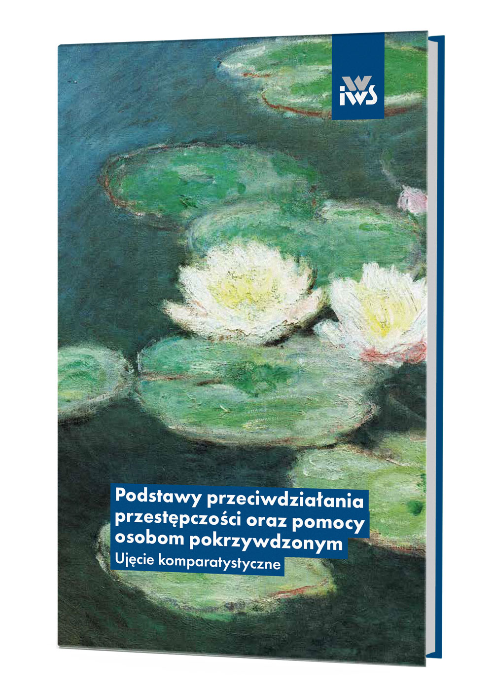 Podstawy przeciwdziałania przestępczości oraz pomocy osobom pokrzywdzonym. Ujęcie komparystyczne