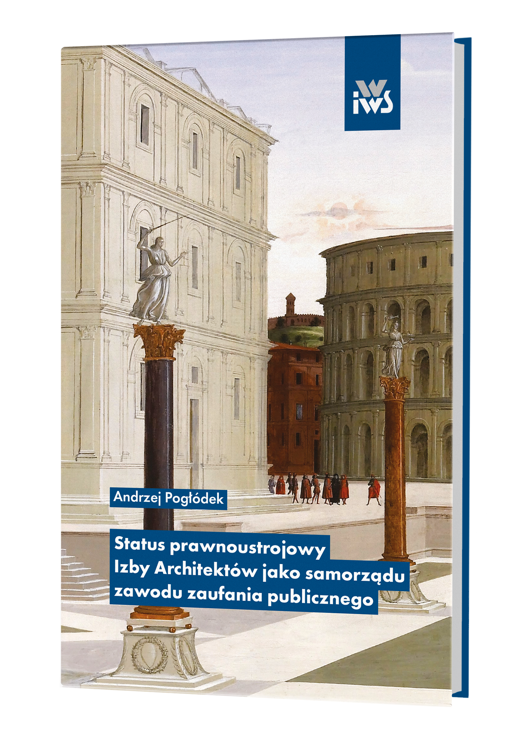 Status prawnoustrojowy Izby Architektów jako samorządu zawodu zaufania publicznego