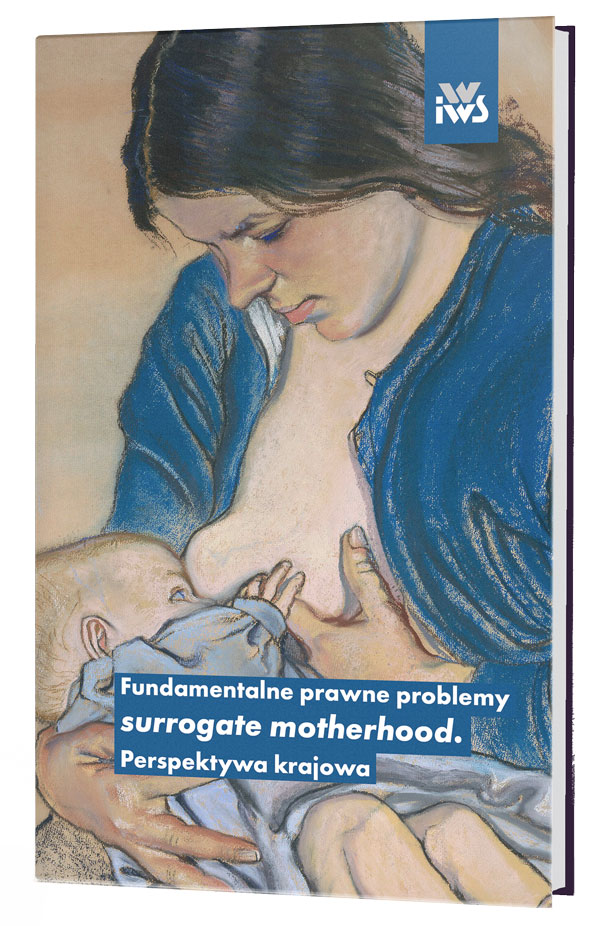 Fundamentalne prawne problemy surrogate motherhood. Perspektywa krajowa