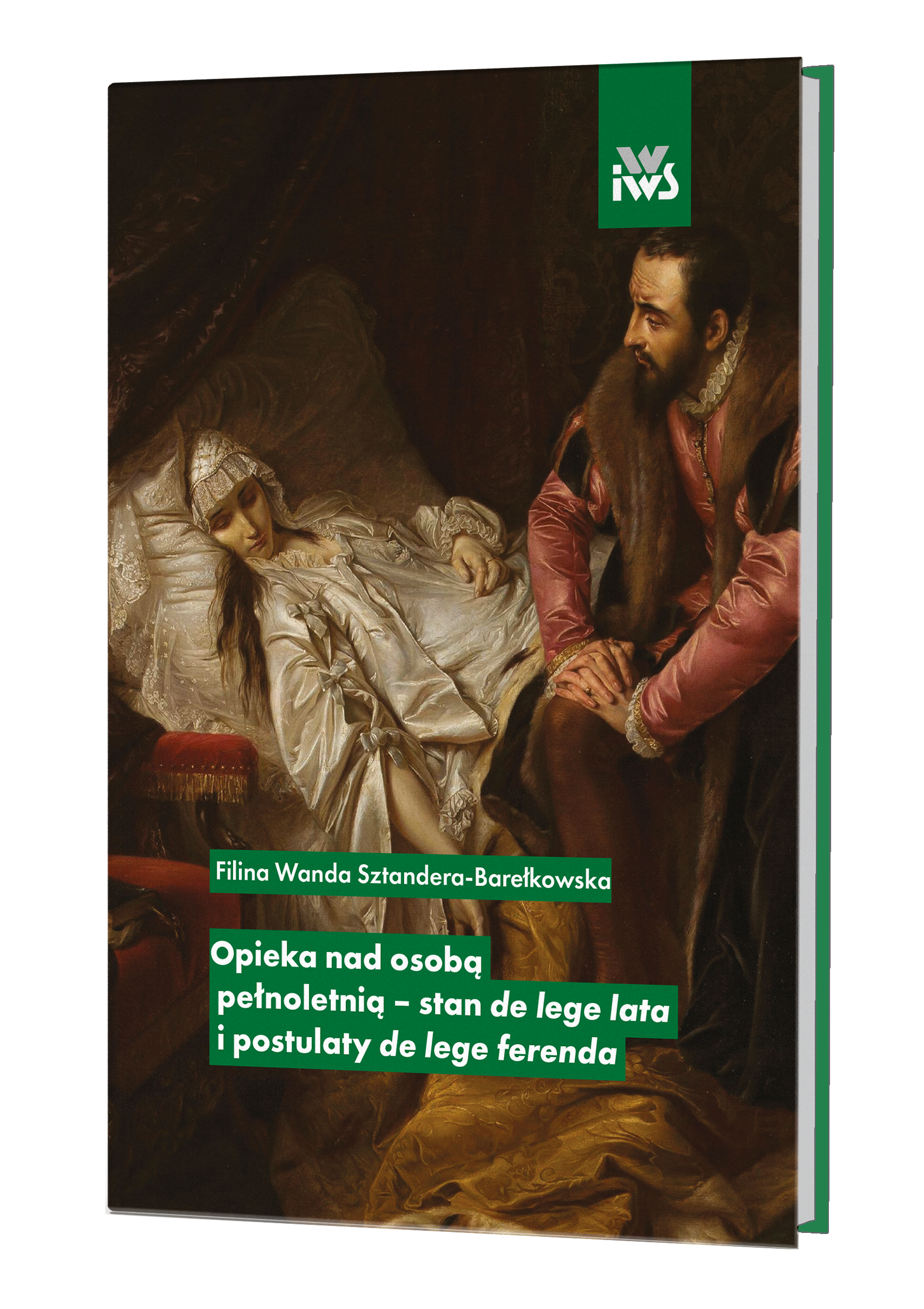 Opieka nad osobą pełnoletnią – stan de lege lata i postulaty de lege ferenda