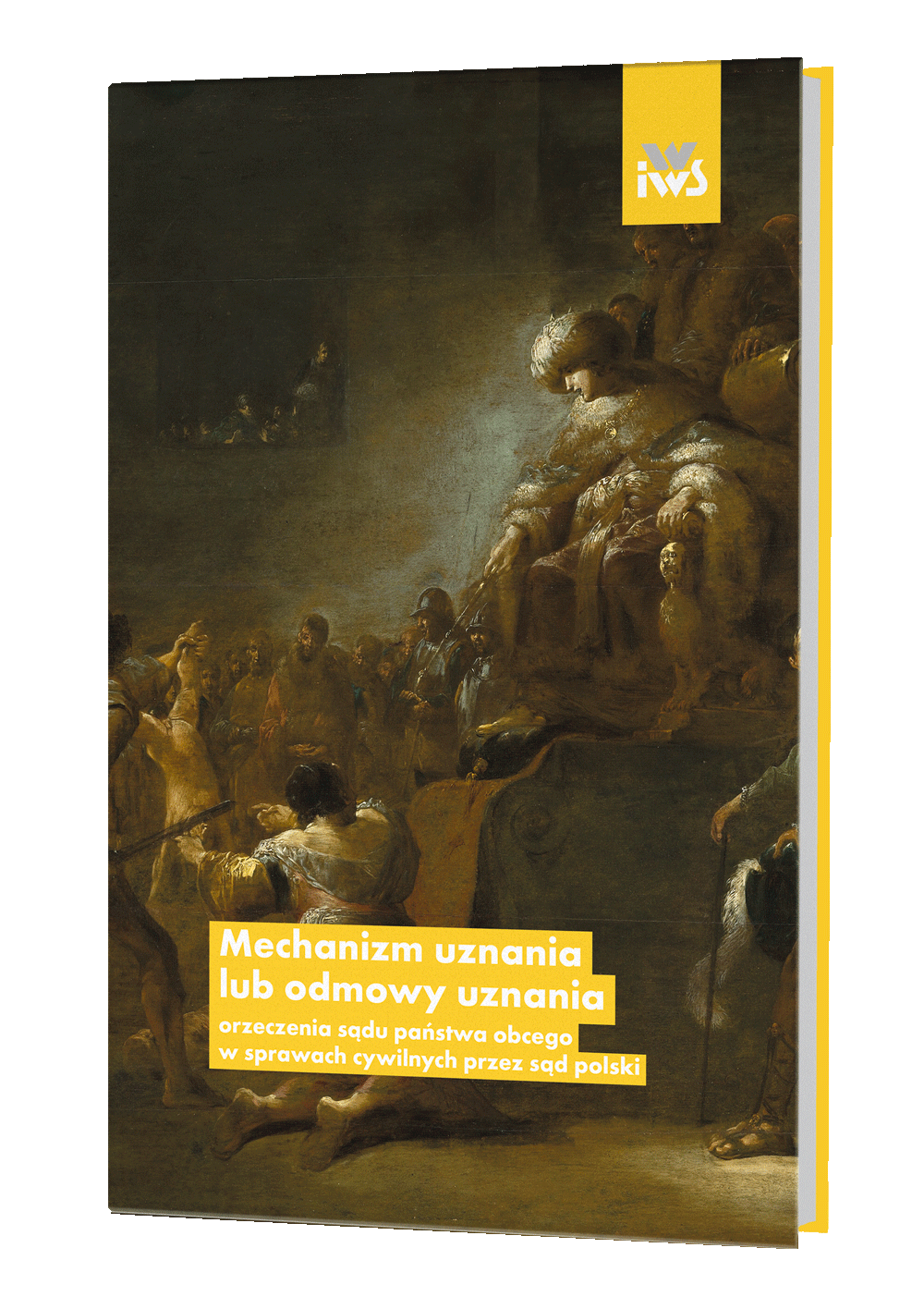 Mechanizm uznania lub odmowy uznania orzeczenia sadu państwa obcego w sprawach cywilnych przez sąd polski