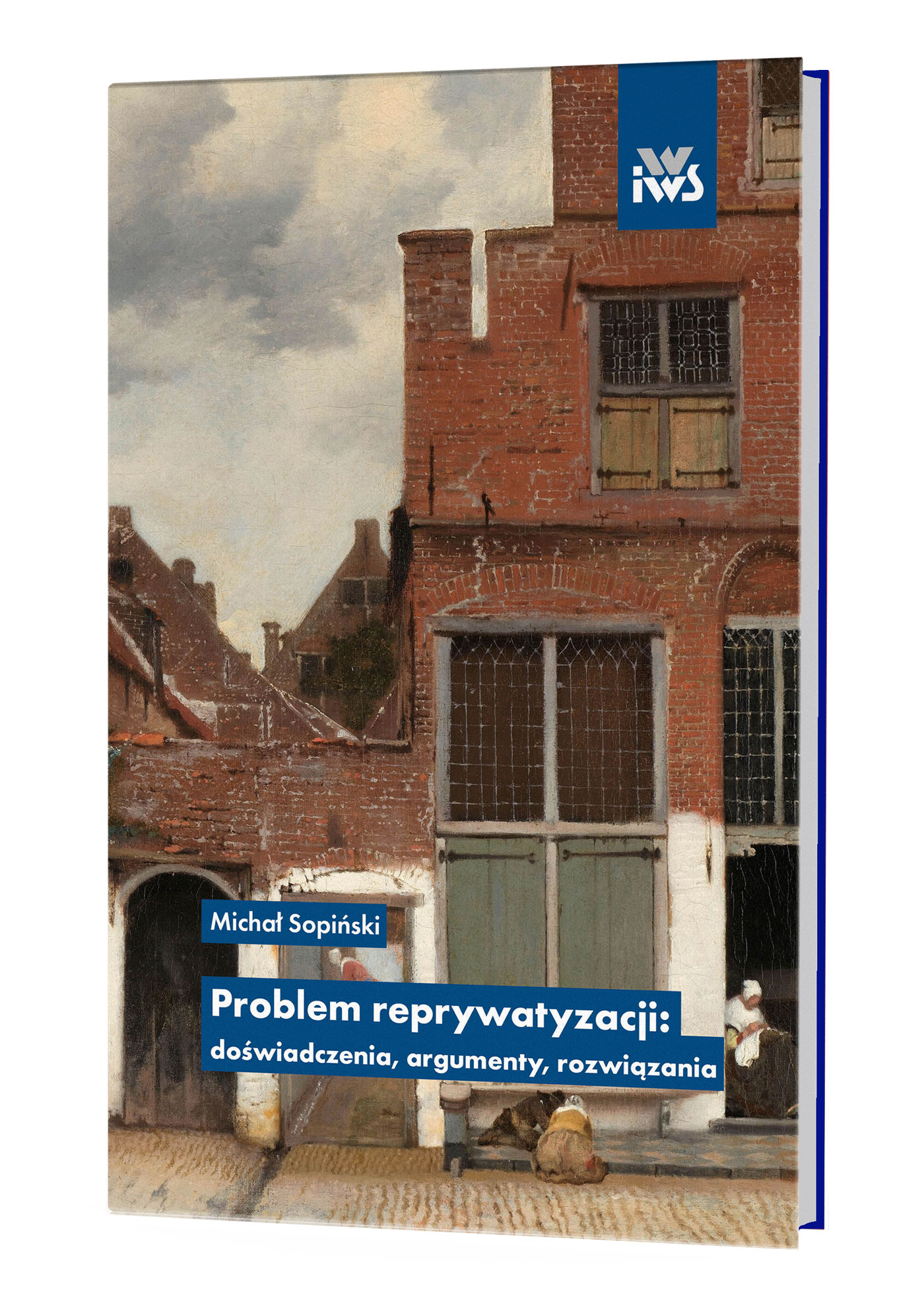Problem reprywatyzacji: doświadczenia, argumenty, rozwiązania