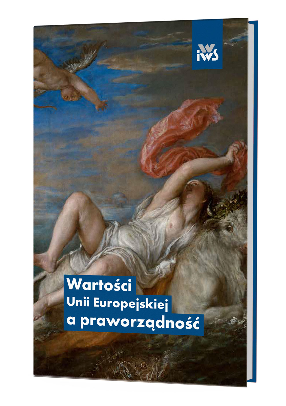 Wartości Unii Europejskiej a praworządność